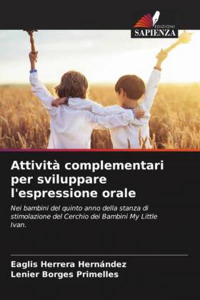 Attività complementari per sviluppare l’espressione orale
