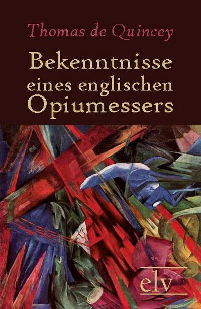 Bekenntnisse eines englischen Opiumessers