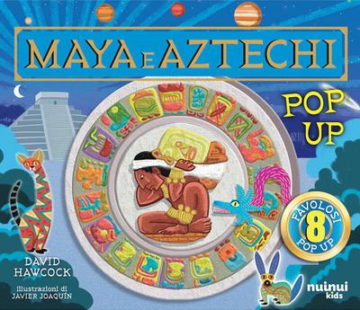 Maya e Aztechi. Pop up