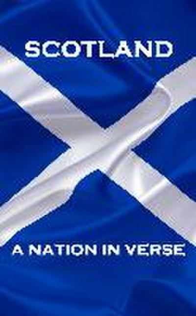 Scotland, A Nation In Verse