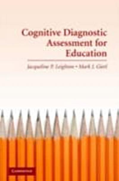 Cognitive Diagnostic Assessment for Education