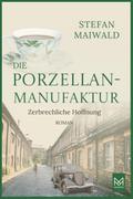Die Porzellanmanufaktur - Zerbrechliche Hoffnung
