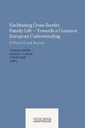 Facilitating Cross-Border Family Life ¿ Towards a Common European                Understanding