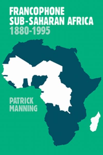 Francophone Sub-Saharan Africa 1880 1995