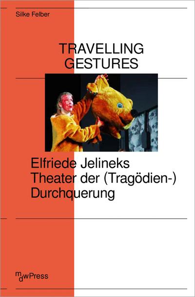 Felber,Travelling Gestures
