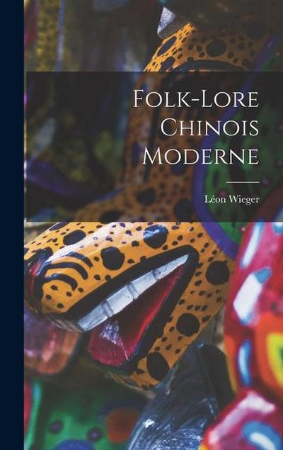 Folk-Lore Chinois Moderne