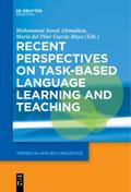 Recent Perspectives on Task-Based Language Learnin