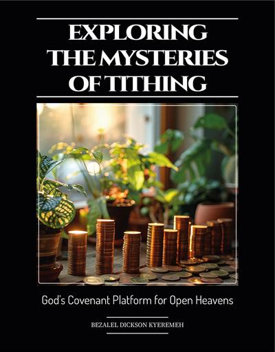 Exploring The Mysteries of Tithing