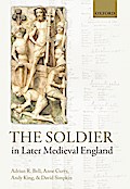 The Soldier in Later Medieval England