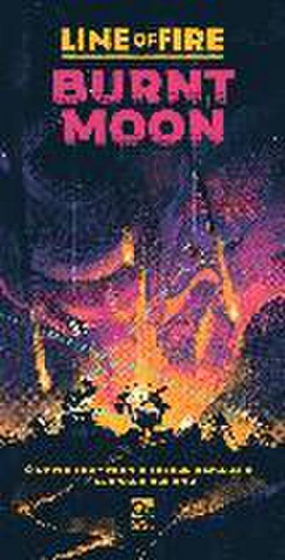 Line of Fire: Burnt Moon