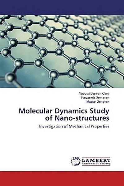 Molecular Dynamics Study of Nano-structures