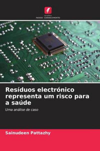 Resíduos electrónico representa um risco para a saúde