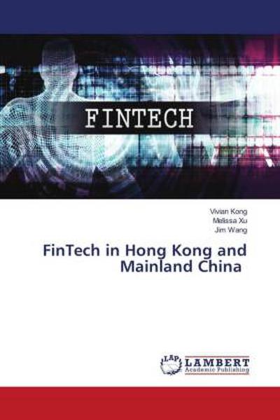 FinTech in Hong Kong and Mainland China