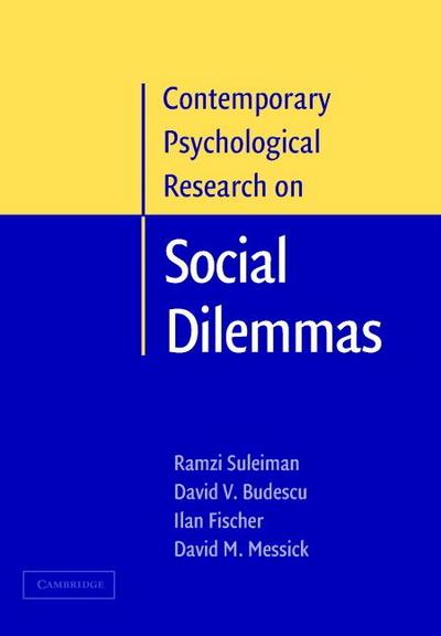 Contemporary Psychological Research on Social Dilemmas