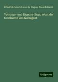 Volsunga- und Ragnars-Saga, nebst der Geschichte von Nornagest