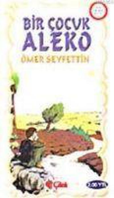 Bir Cocuk; Aleko