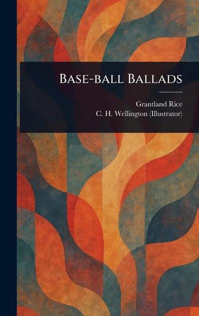 Base-ball Ballads