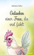 Gedanken einer Frau, die viel fühlt