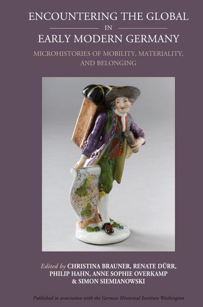Encountering the Global in Early Modern Germany