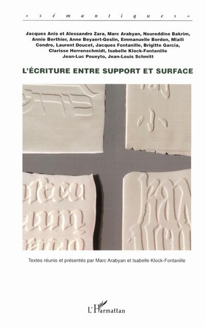 L’écriture entre support et surface
