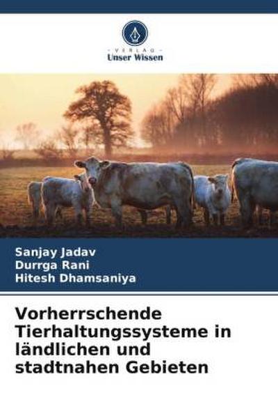 Vorherrschende Tierhaltungssysteme in ländlichen und stadtnahen Gebieten
