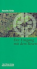 Der Umgang mit dem Bösen
