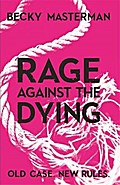 Rage Against the Dying