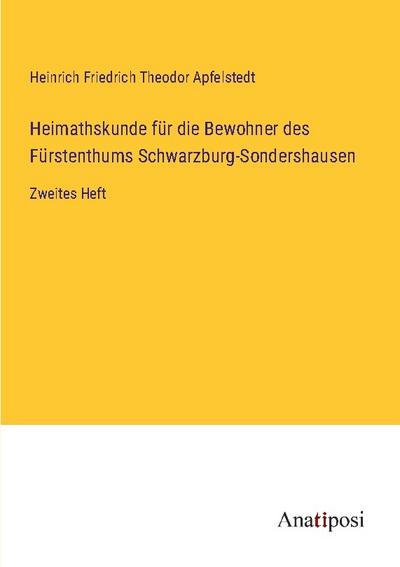 Heimathskunde für die Bewohner des Fürstenthums Schwarzburg-Sondershausen