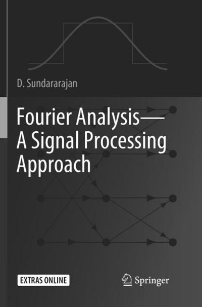 Fourier Analysis-A Signal Processing Approach