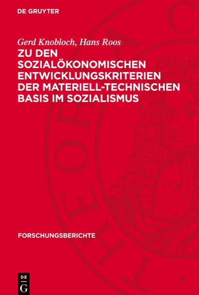 Zu den sozialökonomischen Entwicklungskriterien der materiell-technischen Basis im Sozialismus