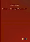 Erasmus and the Age of Reformation