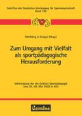 Zum Umgang mit Vielfalt als sportpädagogische Hera