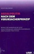Sozialpolitik nach dem Verursacherprinzip - Isidor Wallimann