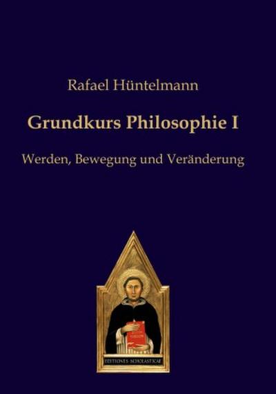 Grundkurs Philosophie I