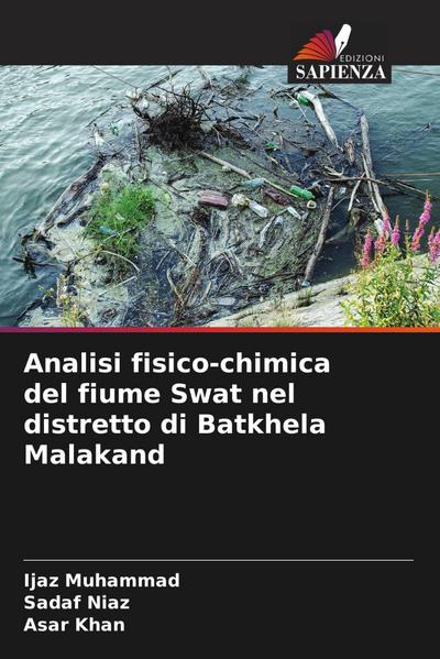 Analisi fisico-chimica del fiume Swat nel distretto di Batkhela Malakand