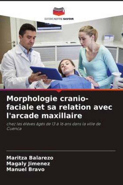 Morphologie cranio-faciale et sa relation avec l’arcade maxillaire
