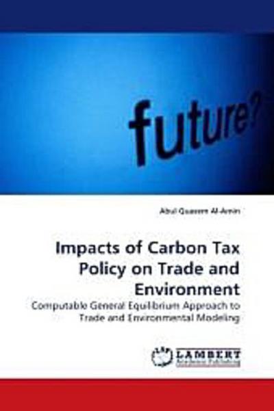 Impacts of Carbon Tax Policy on Trade and Environment