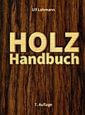 Holz-Handbuch: 7. Auflage
