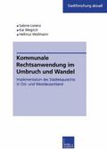 Kommunale Rechtsanwendung im Umbruch und Wandel