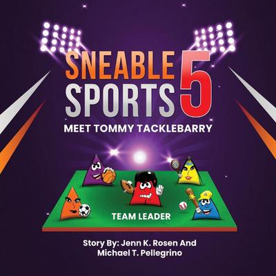 Sneable Sports 5, Meet Tommy Tacklebarry