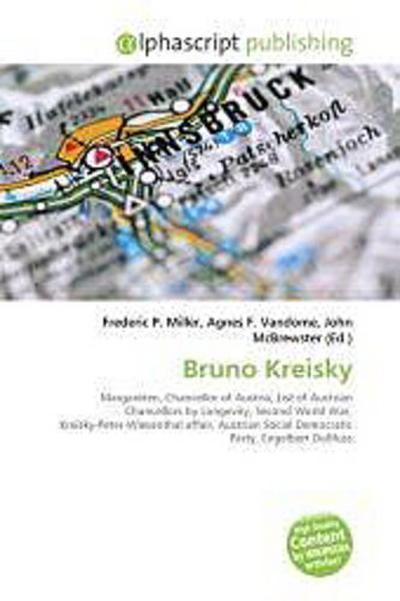 Bruno Kreisky - Frederic P. Miller