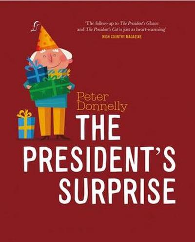 The President’s Surprise