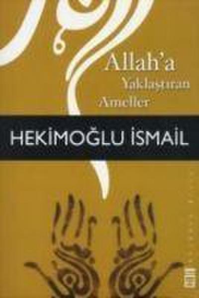 Allaha Yaklastiran Ameller