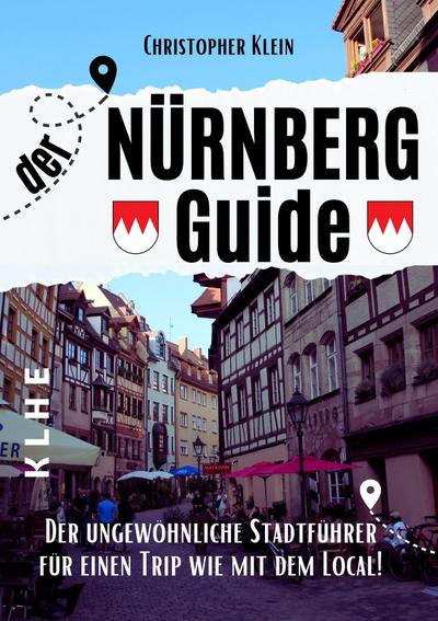 Klein, C: Nürnberg Guide
