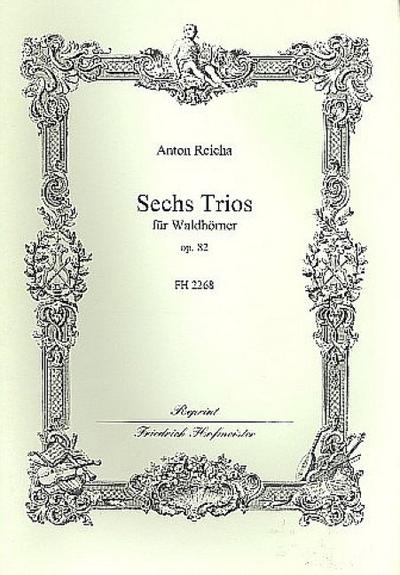 6 Trios op.82für 3 Waldhörner