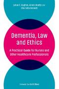 Dementia, Law and Ethics