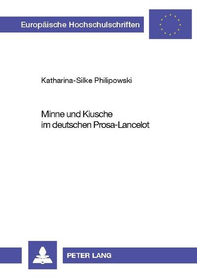 Minne und Kiusche im deutschen Prosa-Lancelot