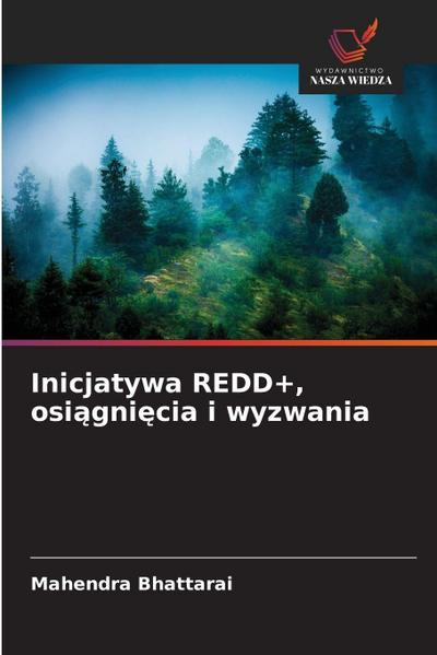Inicjatywa REDD+, osi¿gni¿cia i wyzwania