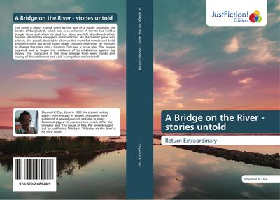 A Bridge on the River - stories untold