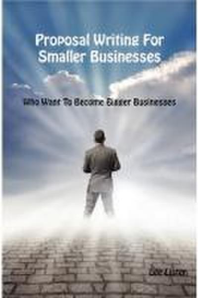 Proposal Writing For Smaller Businesses